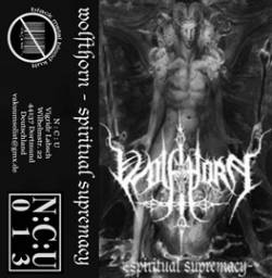 Wolfthorn (GER) : Spiritual Supremacy
